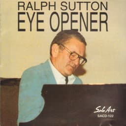 Eye Opener - Ralph Sutton
