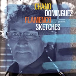 Flamenco Sketches - Chano Dominguez