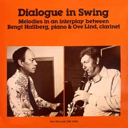 Dialogue in Swing - Bengt Hallberg