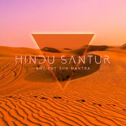Hindu Santur: Ancient Sun Mantra, Remove Negative Energy & Healing Music - Mysterious World Music