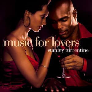 Music For Lovers - Stanley Turrentine