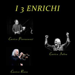 I 3 enrichi - Enrico Intra