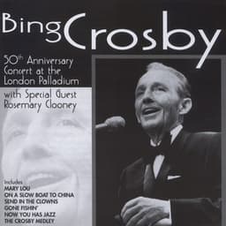 50th Anniversary Concert At The London Palladium - Bing Crosby