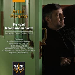Rachmaninoff - Complete Piano Works, Vol. 3 - Artur Pizarro