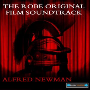 The Robe Original Film Soundtrack - Alfred Newman