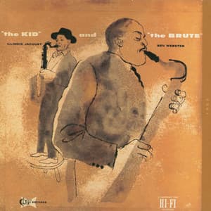 The Kid And The Brute - Illinois Jacquet