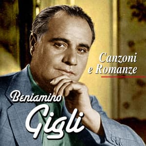 Canzoni e romanze - Beniamino Gigli