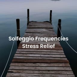 Solfeggio Frequencies Stress Relief - Hz Frequencies Solfeggio Healing
