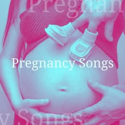 Pregnancy Songs: Relaxing Music for Baby Brain Development in Womb - Lullabies for Deep Sleep