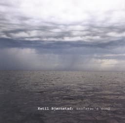 Seafarer`s Song - Ketil Bjørnstad