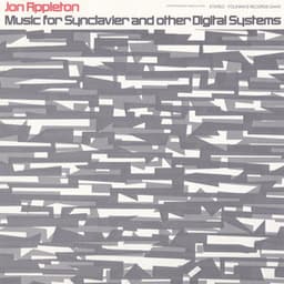 Music for Synclavier and Other Digital Systems - Jon Appleton