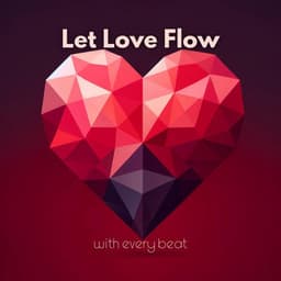 Let Love Flow with Every Beat - Romantic Candlelight Orchestra