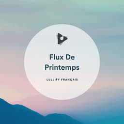 Flux De Printemps - Lullify Français