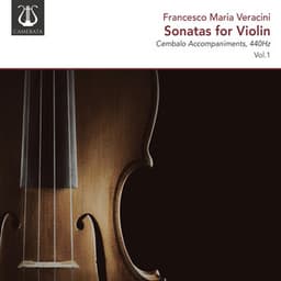 Veracini: Sonatas for Violin, 440Hz, Vol. 1 - Francesco Maria Veracini