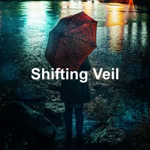 Shifting Veil - Rain