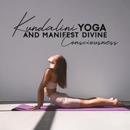 Kundalini Yoga and Manifest Divine Consciousness: New Energies - Kundalini Yoga Group