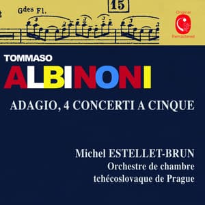 Albinoni: Adagio in G Minor & Concerti a cinque, Op. 7 - Tomaso Albinoni