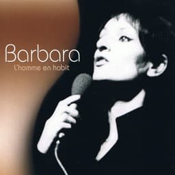 L'homme En Habit - Barbara