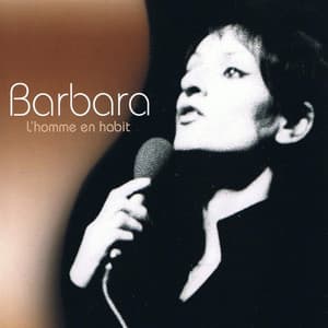 L'homme En Habit - Barbara