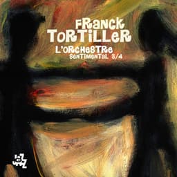 Sentimental 3/4 - Franck Tortiller