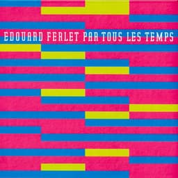 Par tous les temps - Edouard Ferlet