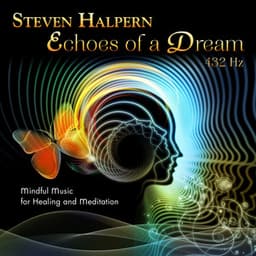 Echoes of a Dream - Steven Halpern