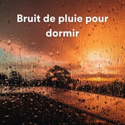Bruit de pluie pour dormir - Sons De Pluie