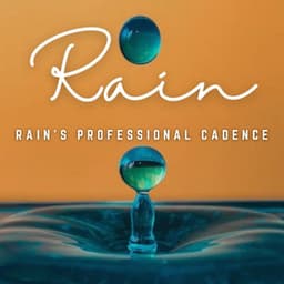 Rhythmic Rainfall: Enhancing Work with Nature's Rhythms - Ultimate Rain Symphony