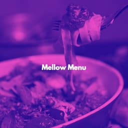 Mellow Menu - Französische Cafe Musik