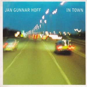 In Town - Jan Gunnar Hoff