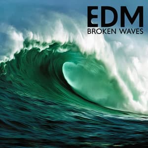 EDM Broken Waves - LA Ocean Chill Beats - Edm 2023