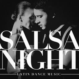 Salsa Night: Latin Dance Music - Salsa All Stars