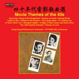Movie Themes of the 40s - Hong Kong Philharmonic Orchestra