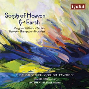 Songs of Heaven & Earth - Choral Music - Queens' College Choir, Cambridge