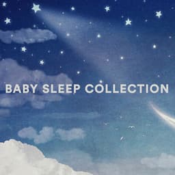 Baby Sleep Collection - Baby Lullaby
