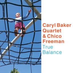 True Balance - Caryl Baker Quartet