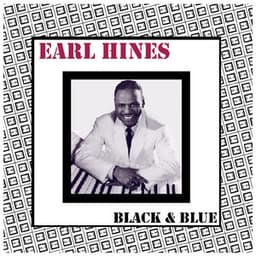 Earl Hines Black & Blue - Earl Hines