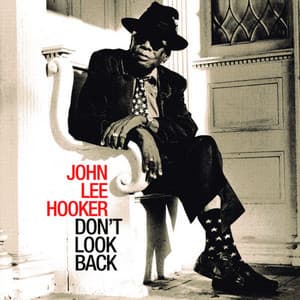 Don't Look Back - John Lee Hooker