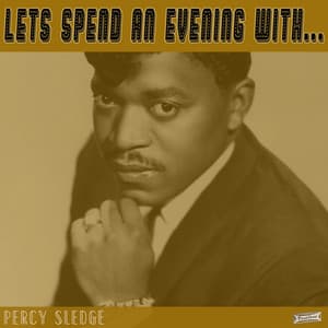 Let's Spend an Evening with Percy Sledge - Percy Sledge