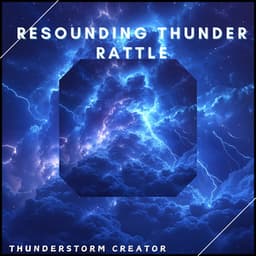 Resounding Thunder Rattle - Thunderstorm Creator