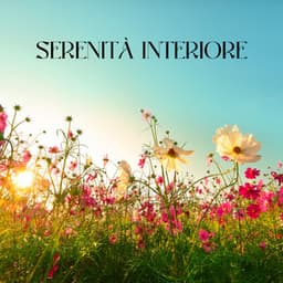 Serenità interiore: Suoni della natura anti ansia - Suoni naturali zen