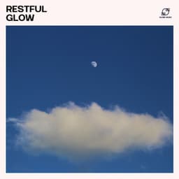 Restful Glow - Restful Sleep Music Collection