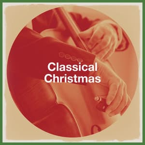Classical Christmas - Classical Music