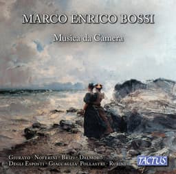 Bossi: Musica da camera - Marco Enrico Bossi