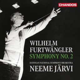 Furtwängler: Symphony No. 2 in E Minor - Wilhelm Furtwängler
