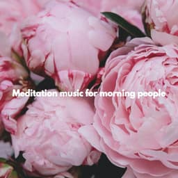 Meditation music for morning people - Restaurant Background Playlist