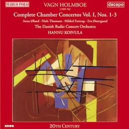 Holmboe: Chamber Concertos Nos. 1-3 - Vagn Holmboe