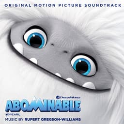 Abominable - Rupert Gregson-Williams