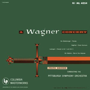 Fritz Reiner Conducts Wagner - Richard Wagner