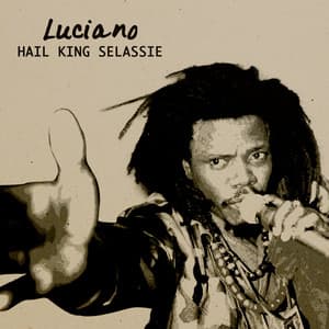 Haile King Selassie - Luciano